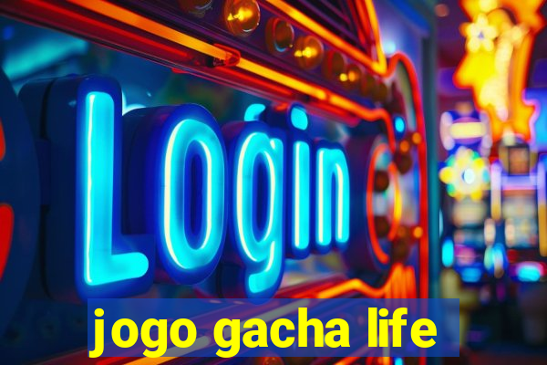 jogo gacha life